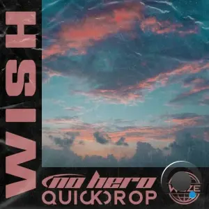 Quickdrop & No Hero - Wish (2026)