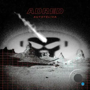 Adred, Shaper - Autotélica (2026)