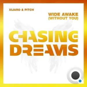 Xijaro & Pitch - Wide Awake (Without You) (2026)