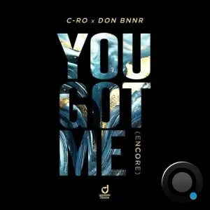 C-Ro x Don Bnnr - You Got Me (Encore) (2026)