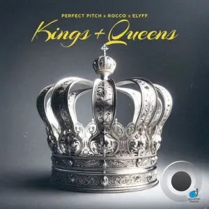 Perfect Pitch x Rocco x ELYFF - Kings & Queens (2026)