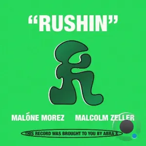 Malone Morez & Malcolm Zeller - Rushin' (2026)
