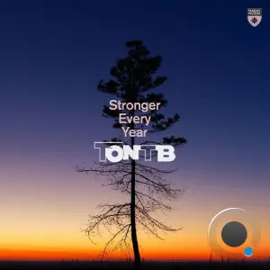 Ton Tb - Stronger Every Year (2026)