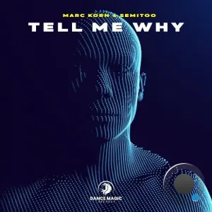Marc Korn x Semitoo - Tell Me Why (2026)