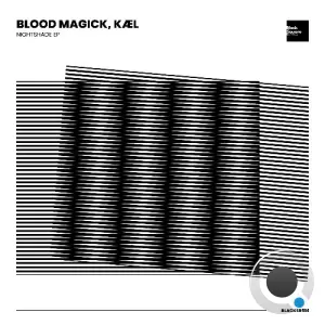 Blood Magick, KAEL - Nightshade (2026)