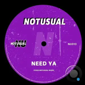 Notusual - Need Ya (2026)