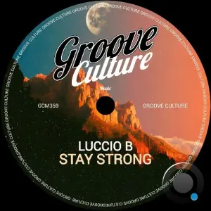 Luccio B - Stay Strong (2026)