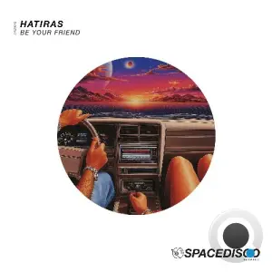 Hatiras - Be Your Friend (2026)