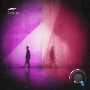 Low:r, Sixar - Cingulate (2026)