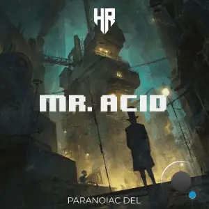Paranoiac Del - Mr.Acid (2026)