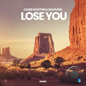 Caleb Golston & Okafuwa - Lose You (2026)