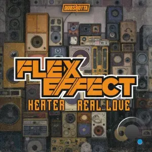 Flex Effect - Heater / Real Love (2026)