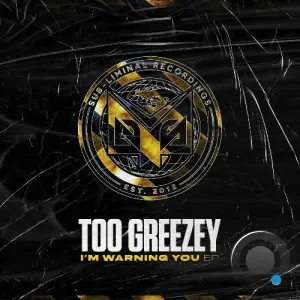 Too Greezey - I'm Warning You (2026)