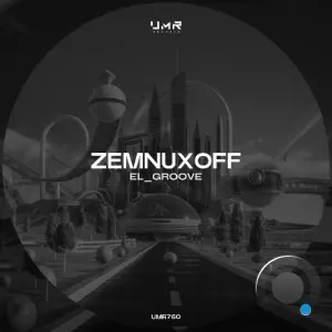 ZEMNUXOFF - El Groove (2026)