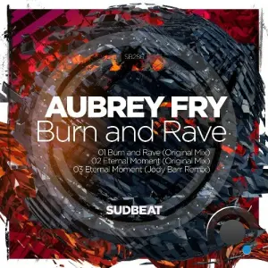Aubrey Fry - Burn and Rave (2026)