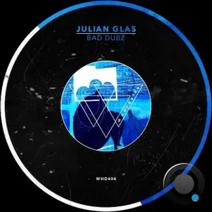 Julian Glas - Bad Dubz (2026)