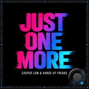 Casper Low & Hands Up Freaks - Just One More (2026)