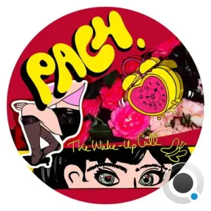 PACH. - The Wake-Up Call (2026)
