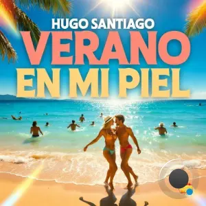 Hugo Santiago - Verano En Mi Piel (2026)
