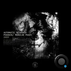 Automatic Response & Phannik - Under (2026)