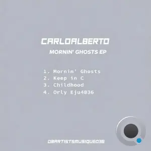 Carloalberto - Mornin' Ghosts (2026)