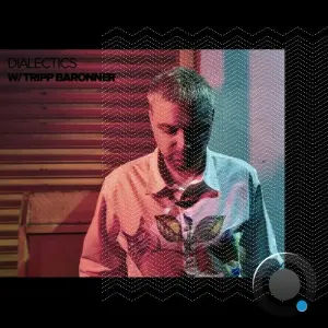 Tripp Baronner & Return To Saturn - Dialectics 071 (2026-03-12)