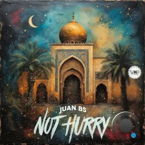 Juan BS - Not Hurry (2026)