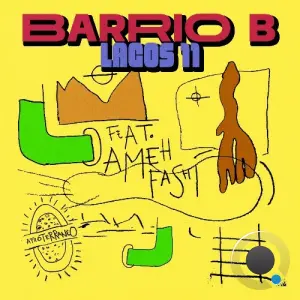 Barrio B ft. Ameh Fashi - Lagos 11 (2026)