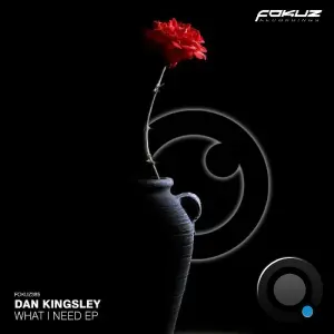Dan Kingsley - What I Need (2026)