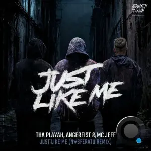 Tha Playah & Angerfist & MC Jeff - Just Like Me (Nosferatu Extended Remix) (2026)
