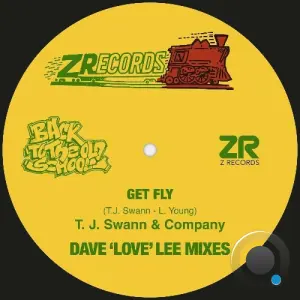 T.J. Swann & Company - Get Fly (Dave Love Lee Mixes) (2026)