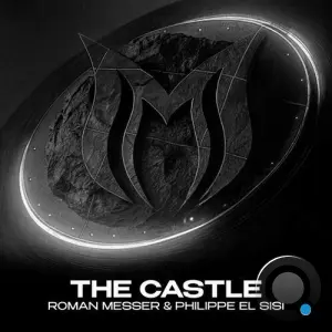 Roman Messer & Philippe El Sisi - The Castle (2026)