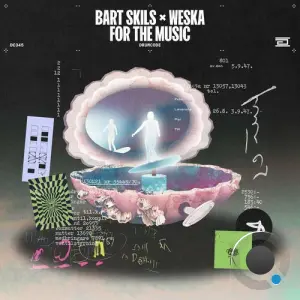 Bart Skils X Weska - For The Music (2026)