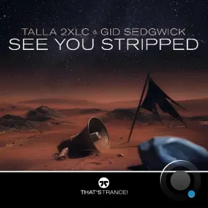 Talla 2xlc & Gid Sedgwick - See You Stripped (2026)