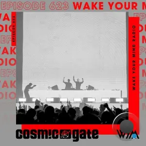 Cosmic Gate - Wake Your Mind Episode 623 (2026-03-13)