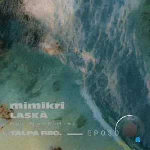 laska, mimikri - Nur Noch Hier (2026)
