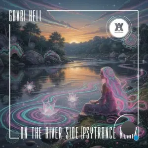 Gavri Hell - On the River Side (Psytrance Remix) (2026)
