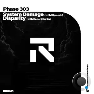 Phase 303 & Slipcode and Robert Curtis - System Damage / Disparity (2026)