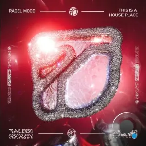 Ragel Mood - This Is A House Place (2026)