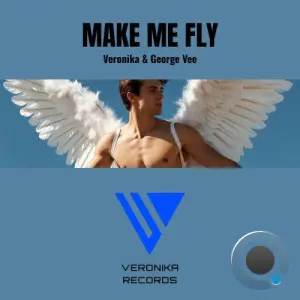 Veronika and George Vee - Make me fly (2026)