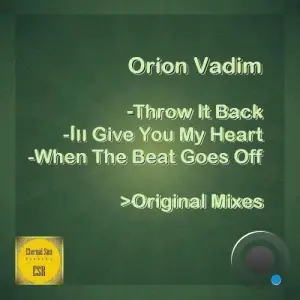 Orion Vadim - Throw It Back / Ill Give You My Heart / When The Beat Goes Off (2026)