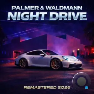 Palmer and Waldmann - Night Drive (Remastered 2026) (2026)