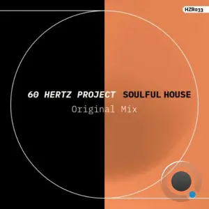 60 Hertz Project - Soulful House (2026)