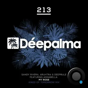 Sandy Rivera x Aruhtra x Deeprule x Annabella - My Rose (Kings of Tomorrow Mix) (2026)