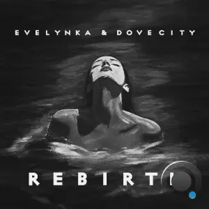 Evelynka & Dove City - Rebirth (2026)