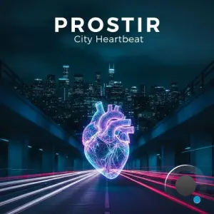 PROSTIR - City Heartbeat (2026)