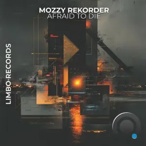 Mozzy Rekorder - Afraid To Die (2026)