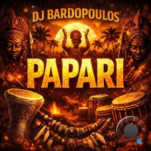 Dj Bardopoulos - Papari (2026)