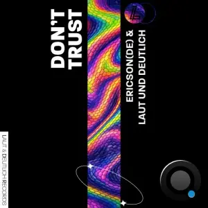 Ericson (DE) and Laut und Deutlich - Don't Trust (2026)