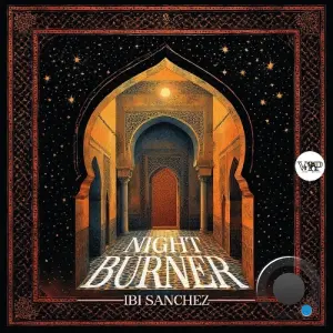 Ibi Sanchez - Night Burner (2026)